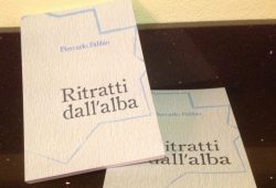 Ad Alessandria si presenta “Ritratti dall’alba” ultimo libro di Piercarlo Fabbio