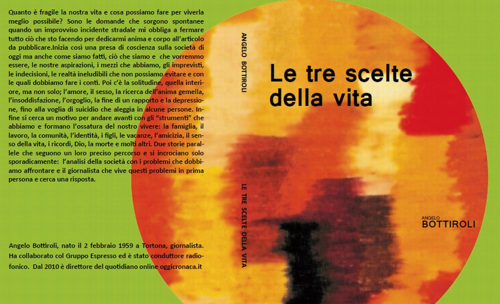 Arriva in libreria “Le tre scelte della vita” scritto da Angelo Bottiroli