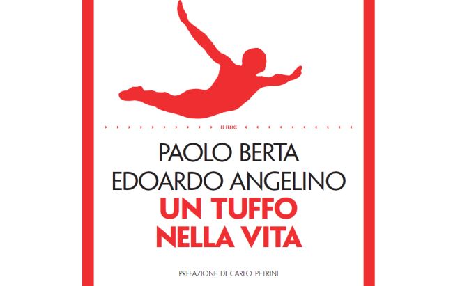 “Un tuffo nella vita” quando la tragedia è accolta con ironia, di Paolo Berta ed Edoardo Angelino