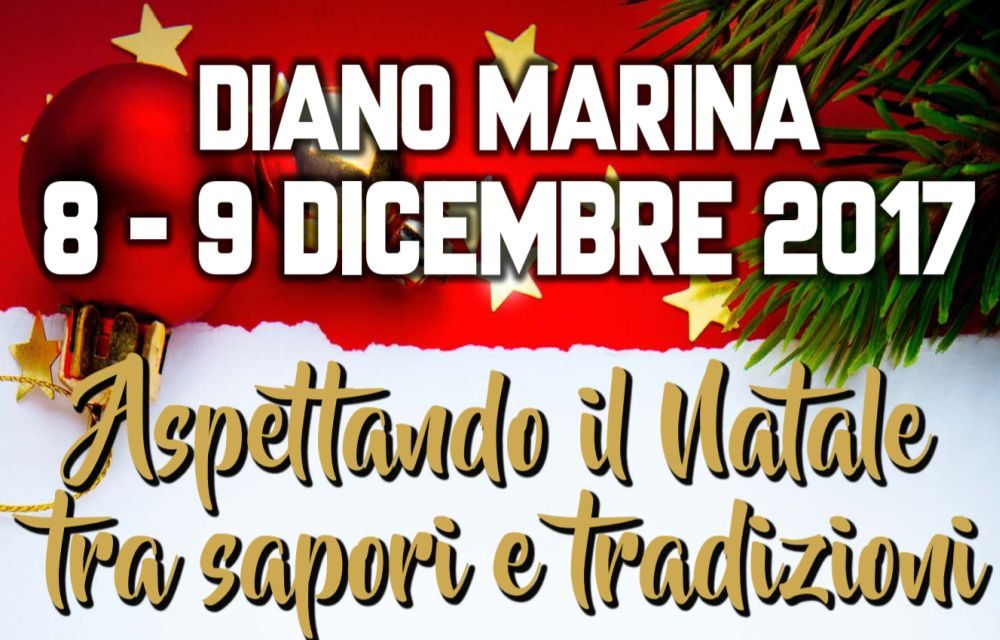Venerdì e Sabato Diano Marina aspetta Natale con stand di prodotti tipici, animazione per bambini, musica, alpini e…