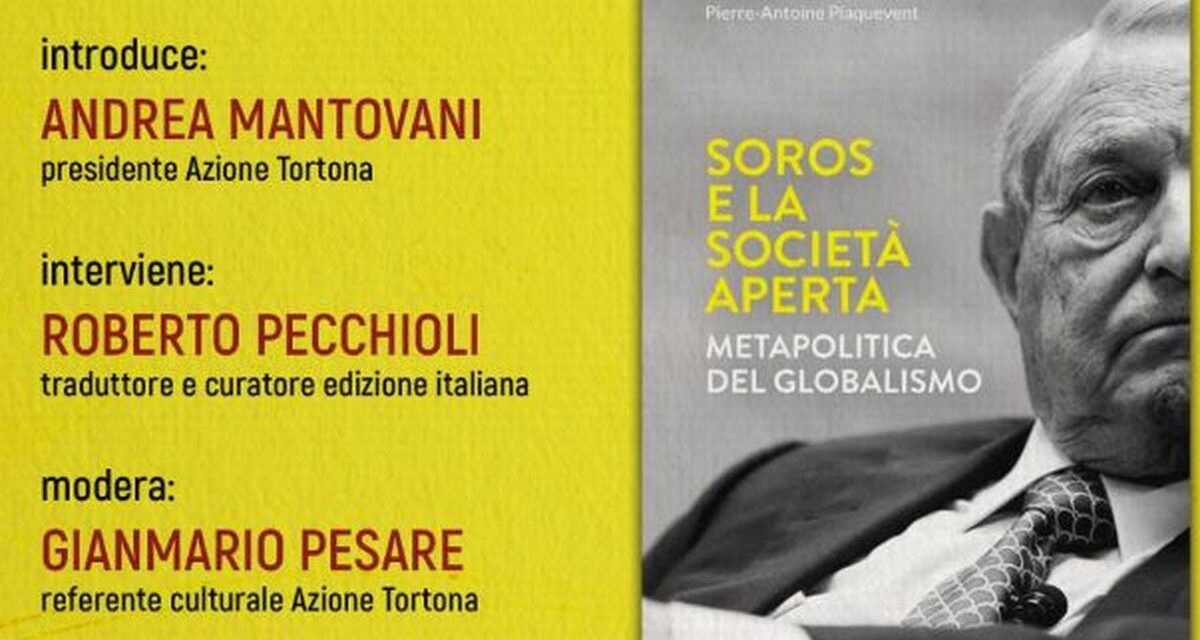 Giovedì alla Sala Romita Azione Tortona presenta il libro “Soros e la società aperta”