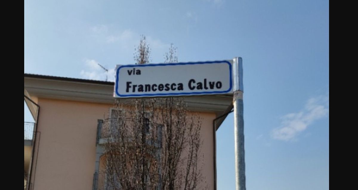 Alessandria ha intitolato una via all’ex Sindaco Francesca Calvo