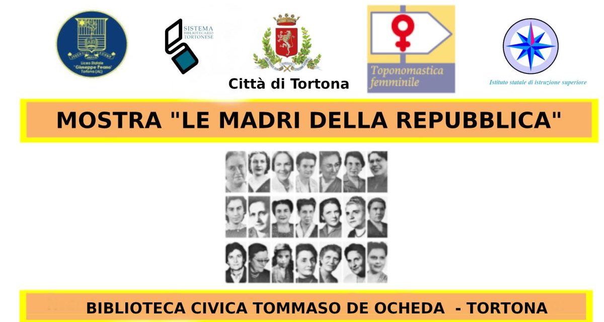 Venerdì a Tortona si inaugura una mostra dedicata alle “Le Madri della Repubblica”