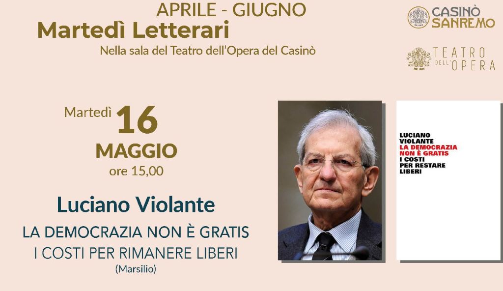 Domani 16 maggio  il presidente Luciano Violante ai Martedì Letterari del Casinò di Sanremo