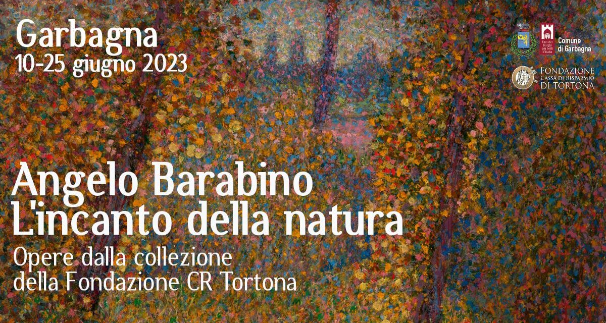 Grazie alla Fondazione CR Tortona domani a Garbagna si inaugura la mostra Angelo Barabino “L’incanto della natura”