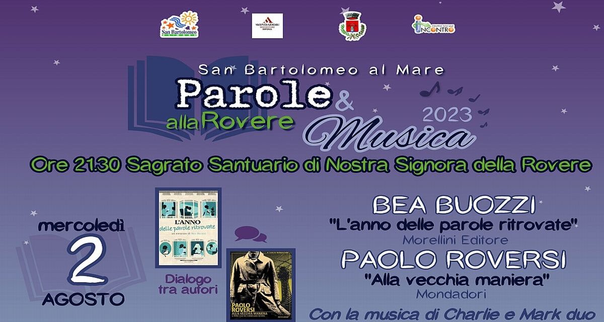 Ad agosto torna Parole & Musica alla Rovere di San Bartolomeo al mare