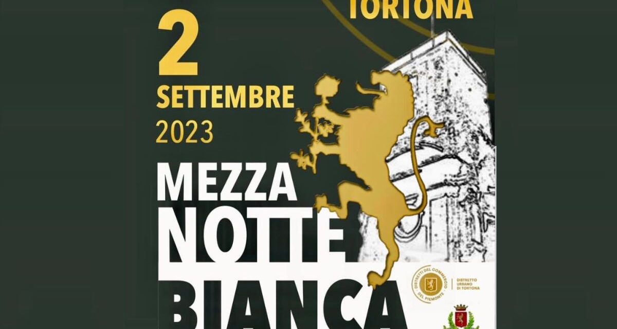 Sabato Tortona dice addio all’estate con una serie di eventi nel centro storico