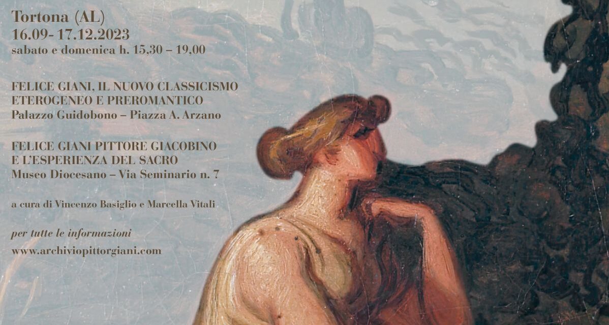 Sabato a Tortona si inaugurano due mostre dedicato al pittore Felice Giani