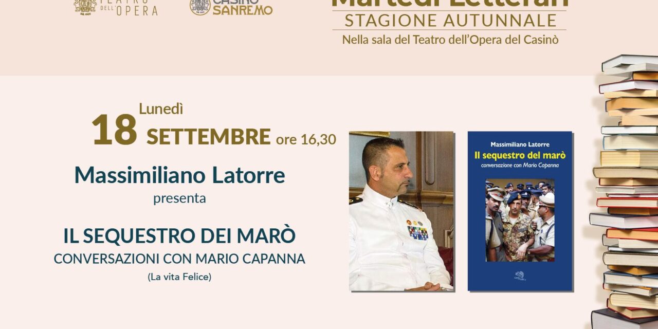 Si apre la stagione autunnale dei Martedì Letterari del Casinò di Sanremo con Latorre