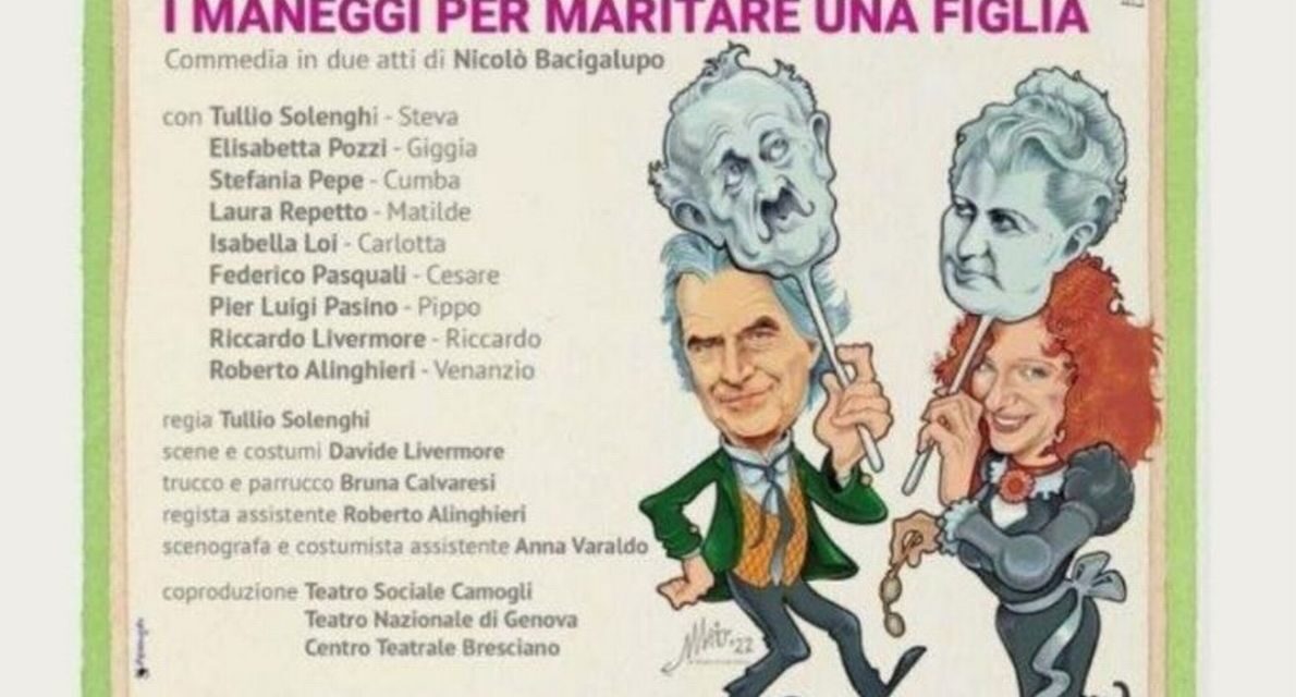 Domani sera a Diano Marina  “I maneggi per maritare una figlia” in scena al Politeama Dianese