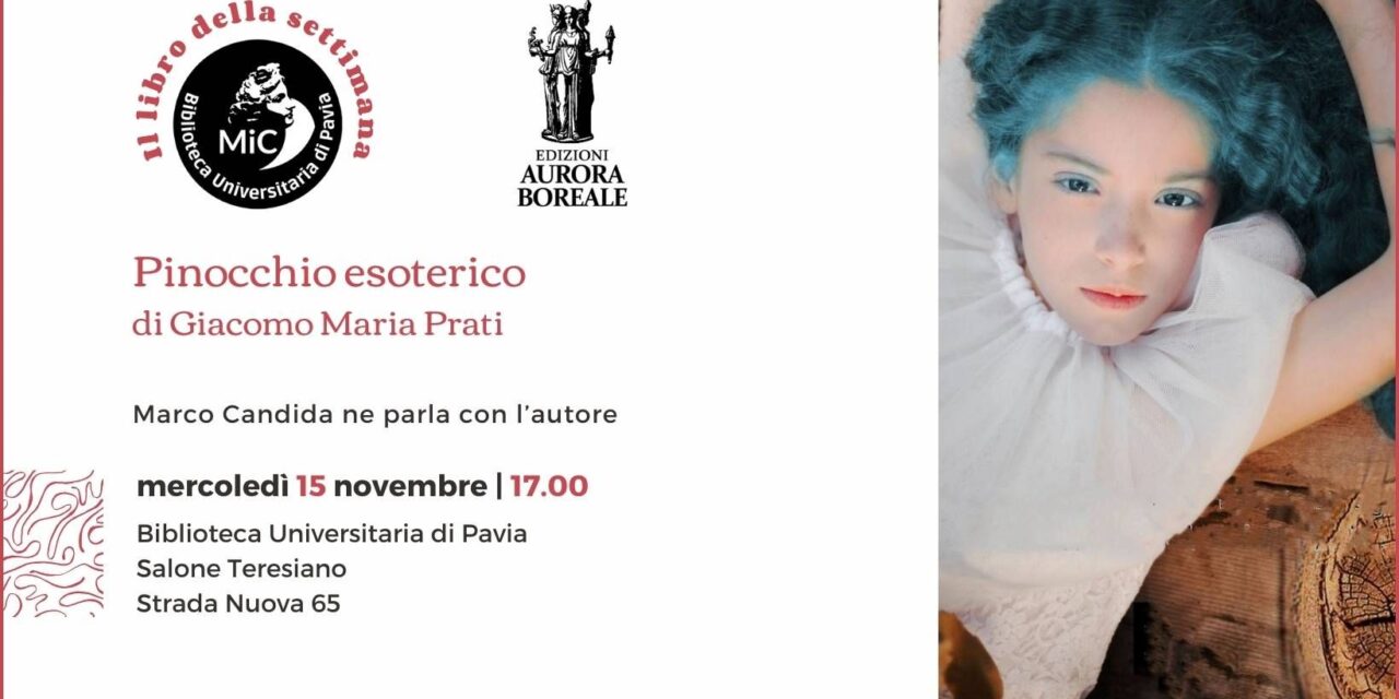Mercoledì a Pavia si presenta “Pinocchio esoterico” del tortonese Giacomo Prati con Marco Candida