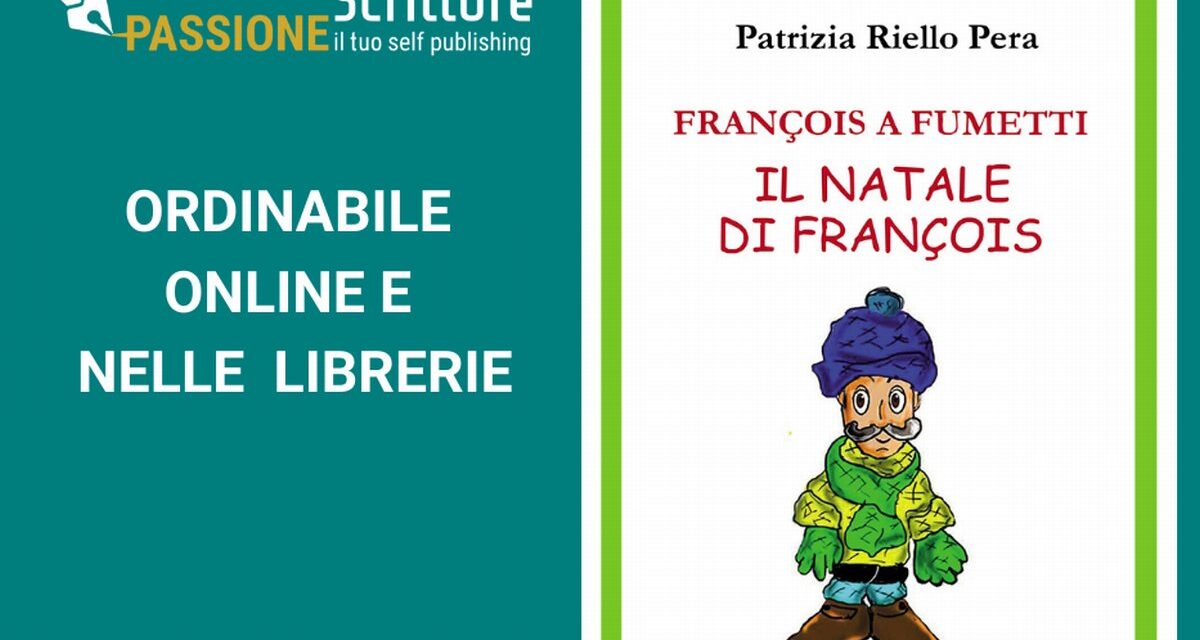 Tornano i fumetti di Patrizia Riello Pera con un racconto per grandi e piccini tutto da leggere
