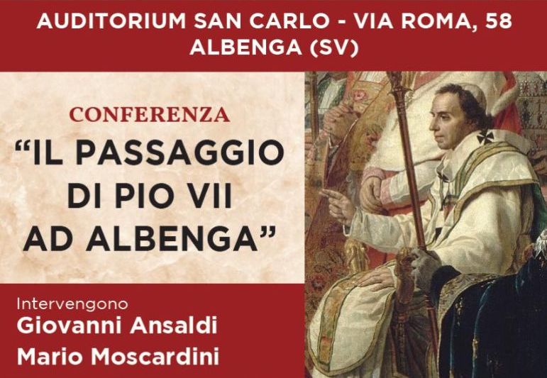 Per la rassegna “Albenga Passato e Presente”: “Il passaggio di Pio VII ad Albenga”