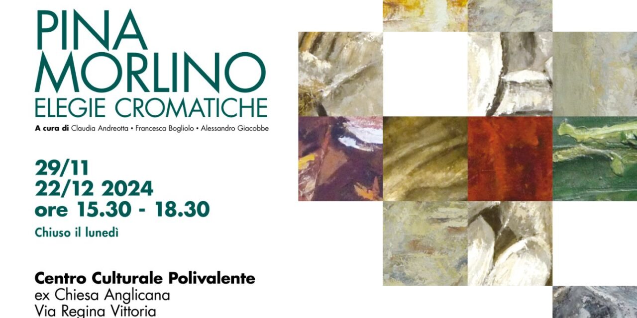 Elegie Cromatiche di Pina Morlino a Bordighera