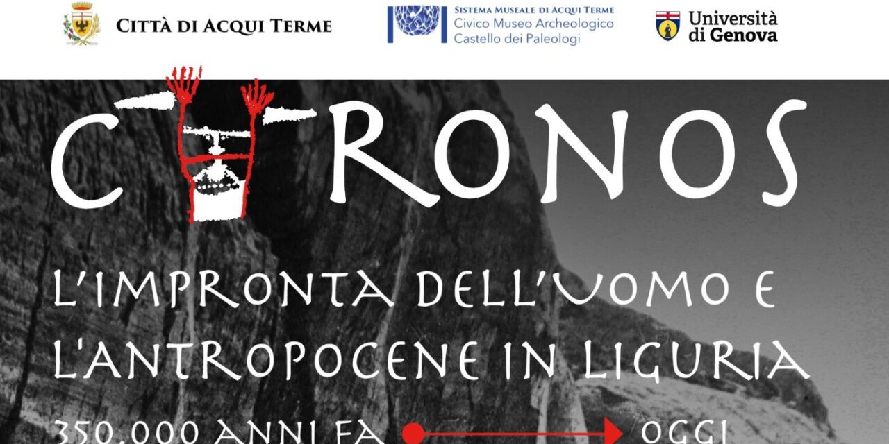 Ad Acqui Terme la mostra “CHRONOS. L’impronta dell’uomo e l’Antropocene in Liguria”