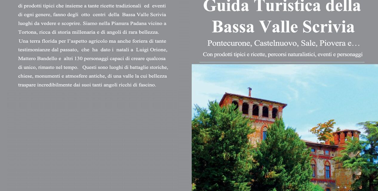 Pubblicata per la prima volta la “Guida Turistica della Bassa Valle Scrivia” volume interattivo