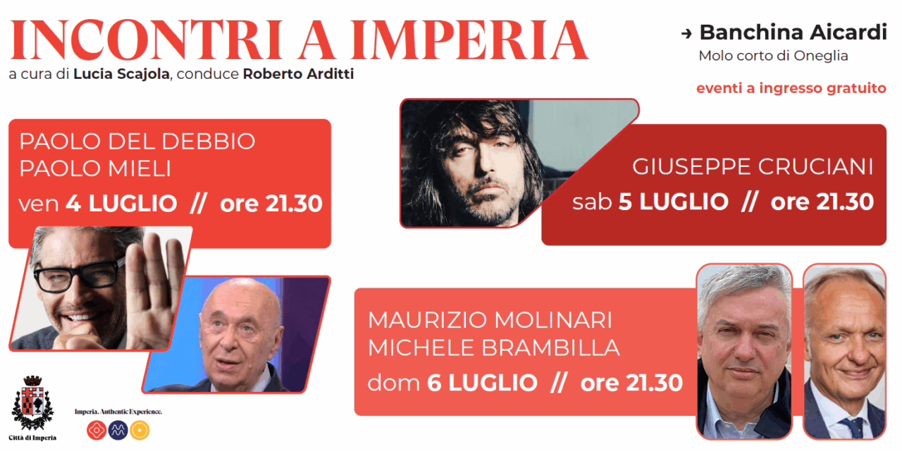 “Incontri a Imperia”: dal 4 al 6 luglio torna il salotto di attualità in Banchina Aicardi
