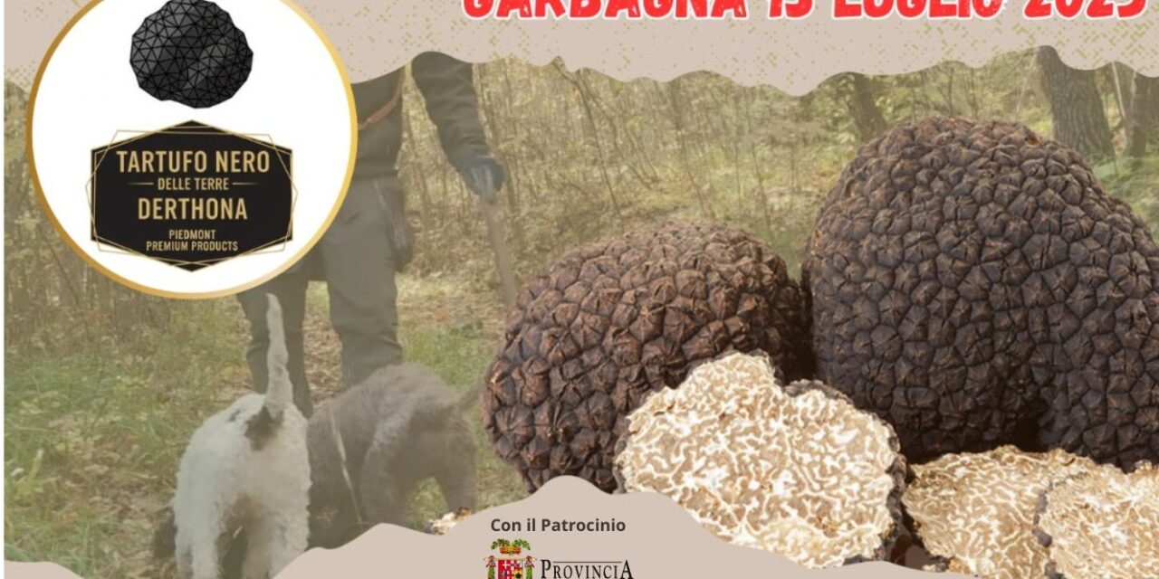 Domenica 13 luglio Primo Festival del Tartufo Nero a Garbagna