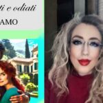 “Ti amo” il nuovo libro della saga “Amati e odiati” di Patrizia Riello Pera: entusiasmante!