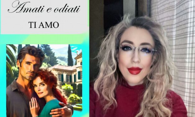 “Ti amo” il nuovo libro della saga “Amati e odiati” di Patrizia Riello Pera: entusiasmante!