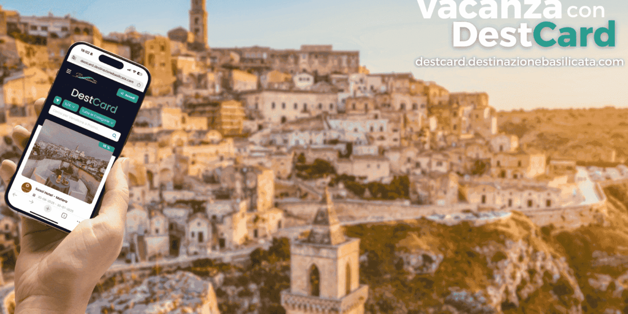 Nasce la DestCard: uno strumento innovativo e a portata di smartphone per scoprire la Basilicata