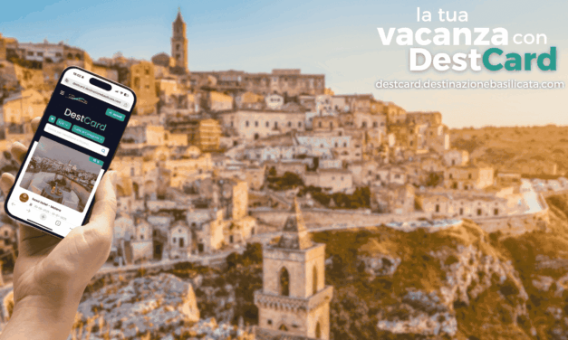 Nasce la DestCard: uno strumento innovativo e a portata di smartphone per scoprire la Basilicata