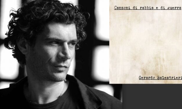 Canzoni di rabbia e guerra, ecco il nuovo album di Gerardo Balestrieri
