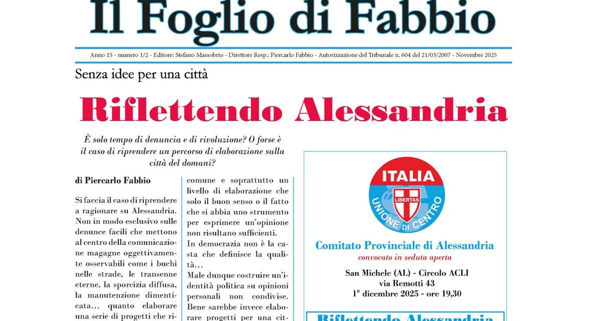 Su “il Foglio di Fabbio” ci sono riflessioni per una Alessandria che vuole ripensarsi. Stasera alle 19,30