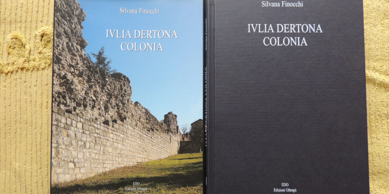 Iulia Dertona Colonia: com’era Tortona ai tempi dei romani