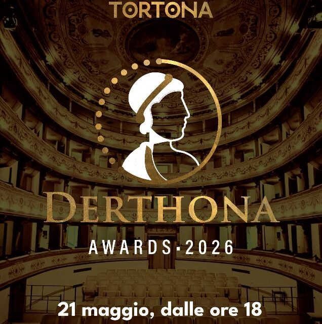 DERTHONA AWARDS – II EDIZIONE – 21 maggio, ore 18, Teatro Civico di Tortona