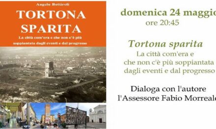 “Tortona Sparita”: il 24° libro di Bottiroli ci svela il volto perduto della città. Domenica con Fabio Morreale
