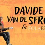 Storie di provincia in musica: Davide Van De Sfroos protagonista a Volpedo. Tutto il programma del Monferr’Autore Festival