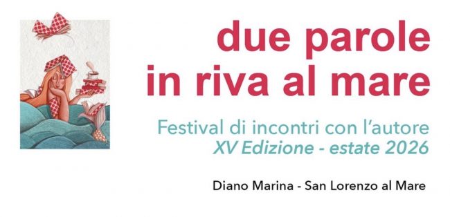 Libri, incontri e trekking: torna a Diano Marina il festival “Due parole in riva al mare” Il programma