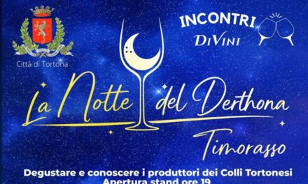 Alla frazione Vho di Tortona torna la “Notte del Derthona Timorasso”: degustazioni, street food e musica nel borgo