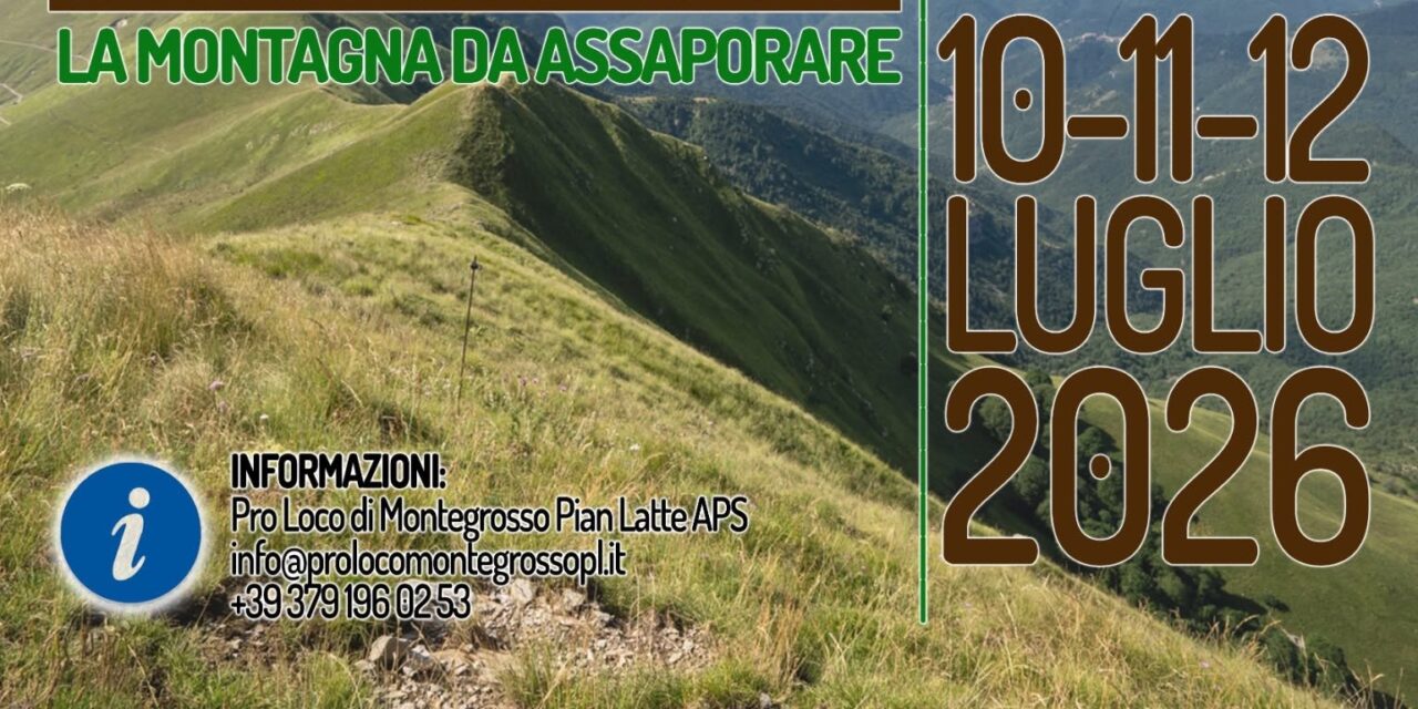 “La montagna da assaporare”: dal 10 al 12 luglio un ricco weekend di eventi a Montegrosso Pian Latte