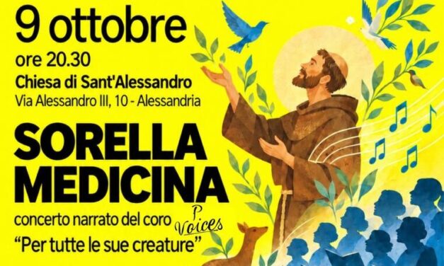 “Sorella Medicina”: ad Alessandria il concerto narrato tra spiritualità francescana e cultura della cura
